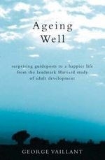 Ageing Well: Surprising Guideposts to a 