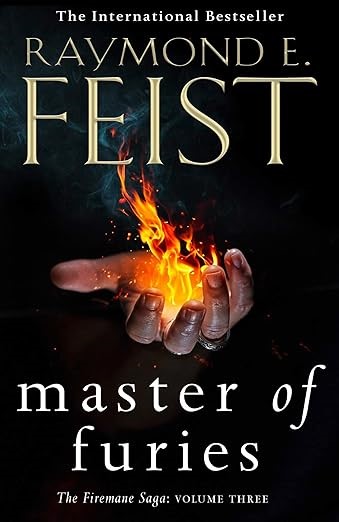 Master of Furies by Raymond E Feist - The Firemane Saga: Volume III