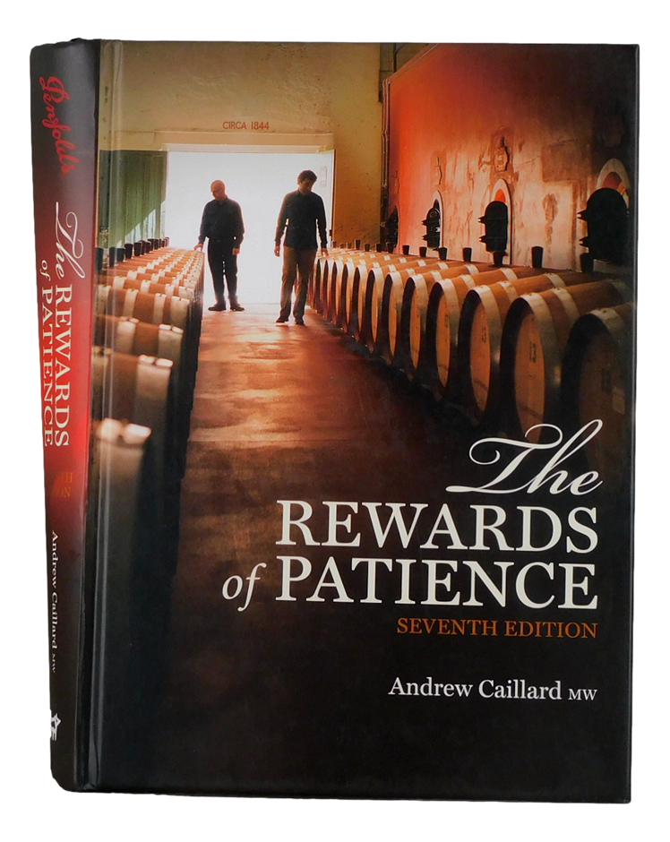 Penfolds The Rewards of Patience Seventh Edition By Andrew Caillard MW