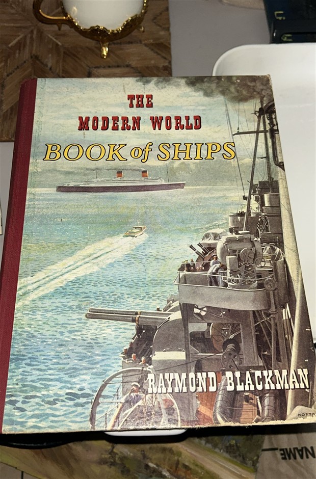 The Modern World - Book of Ships by Raymond Blackmond
