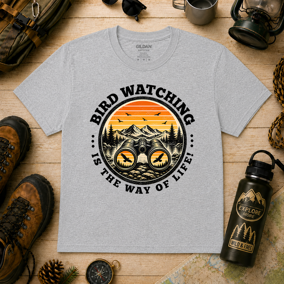 "Bird Watching Is The Way Of Life T-Shirt!" Outdoor's Adventure - Large