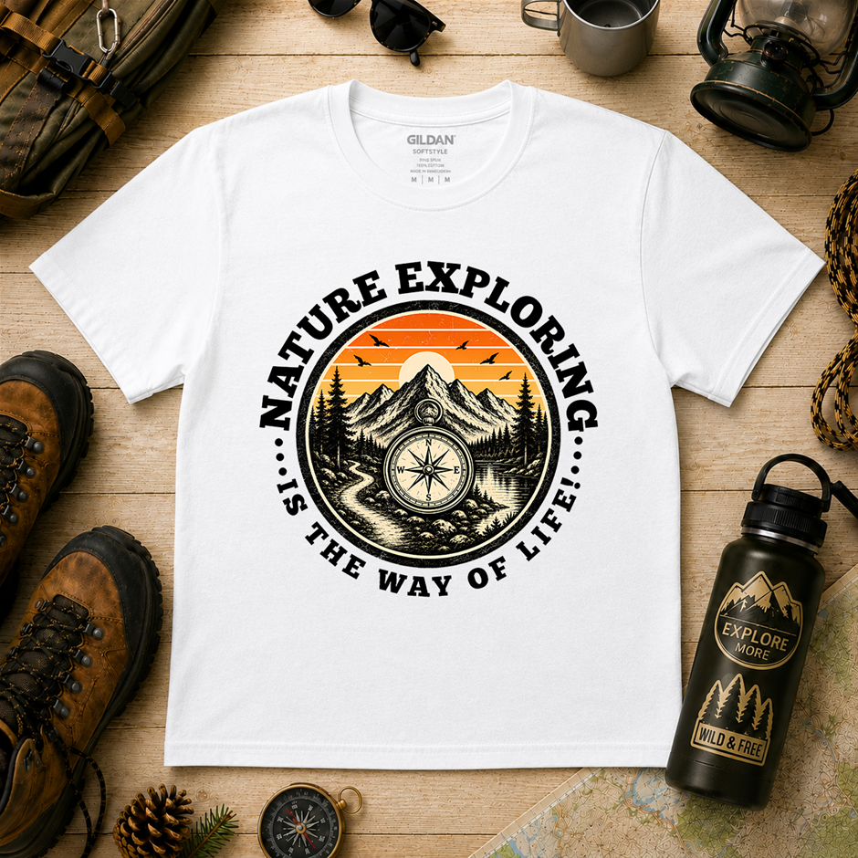 "Nature Exploring Is The Way Of Life T-Shirt!" Outdoor's Adventure - Large