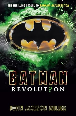Batman: Revolution by John Jackson Miller (Author)
