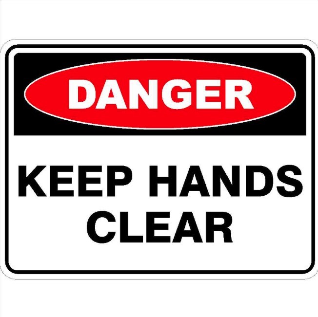 23 x SUPER SAFETY Danger Keep Hands Clear Sign, 600mm x 450mm.
