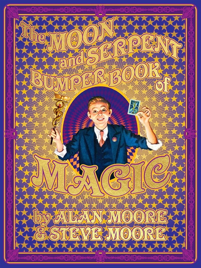 The Moon and Serpent Bumper Book of Magic by Alan Moore – Hardcover