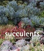 Succulents For The Contemporary Garden