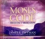 The Moses Code: Frequency Meditation