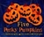 Five Pesky Pumpkins: A Counting Book with Flaps and Pop-Ups!