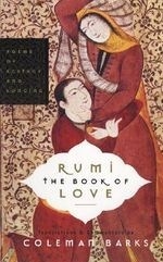 Rumi: The Book of Love: Poems of Ecstasy