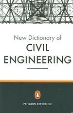 The New Penguin Dictionary of Civil Engi