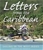 Letters from the Caribbean