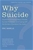Why Suicide?: Questions & Answers about Suicide, Suicide Prevention