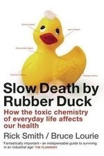 Slow Death by Rubber Duck
