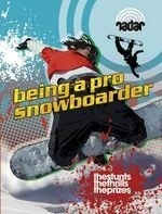 Top Jobs: Being a Pro Snowboarder