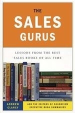 The Sales Gurus: Lessons from the Best S