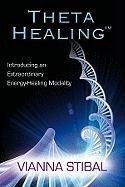 Theta Healing: Introducing an Extraordin