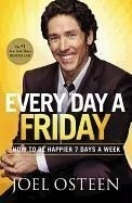 Every Day a Friday: How to Be Happier 7 