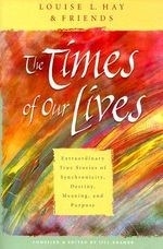 The Times of Our Lives: Extraordinary Tr