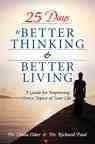 25 Days to Better Thinking & Better Livi