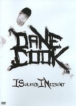 Dane Cook:isolated Incident