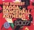 Biggest Ragga Dancehall Anthems 2007