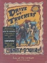 Drive-By Truckers: Dirty South Live at t