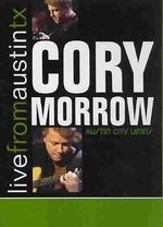 Cory Morrow: Live from Austin, Tx