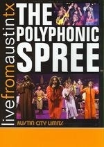 Polyphonic Spree: Live from Austin, Texa
