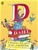 D Is for Dahl: A Gloriumptious A-Z Guide to the World of Roald Dahl