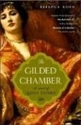 The Gilded Chamber: A Novel of Queen Est