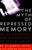 The Myth of Repressed Memory