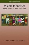 Visible Identities: Race, Gender, and th