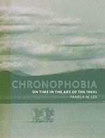 Chronophobia: On Time in the Art of the 