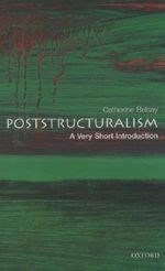 Poststructuralism: A Very Short Introduc