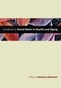 Handbook of Social Work in Health and Ag