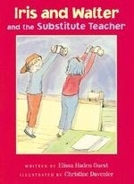 Iris and Walter and the Substitute Teach