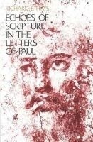 Echoes of Scripture in the Letters of Pa