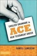 English Grammar to Ace New Testament Gre