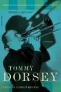 Tommy Dorsey: Livin' in a Great Big Way