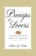 Prenups for Lovers: A Romantic Guide to 