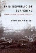 This Republic of Suffering: Death and th