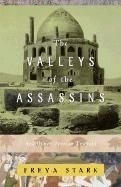 The Valleys of the Assassins: And Other 