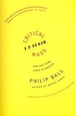 Critical Mass: How One Thing Leads to An