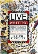 Live Writing: Breathing Life Into Your W