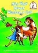 Mrs. Wow Never Wanted a Cow