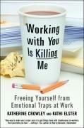 Working w/ You Is Killing Me: Freeing Yo