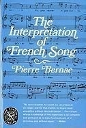 The Interpretation of French Song the In