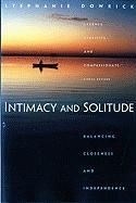 Intimacy & Solitude: Balance, Closeness,