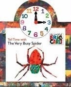 Tell Time w/ the Very Busy Spider [With 