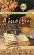 A Deadly Yarn [With Recipes & Knitting P